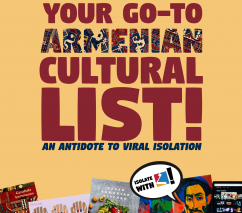 Your go-to Armenian cultural list! An antidote to viral isolation...